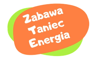 Zabawa - Taniec - Energia
